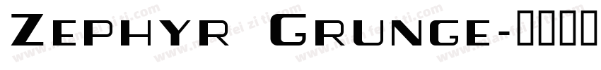Zephyr Grunge字体转换